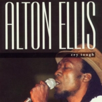alton-ellis_cry-tough