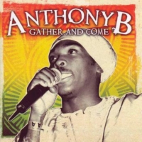 anthony-b_gather-and-come