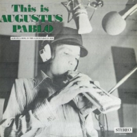 augustus-pablo_this-is-augustus-pablo