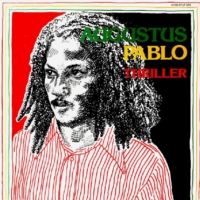 augustus-pablo_thriller