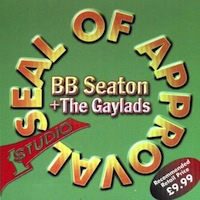 b.b.-seaton-&-the-gaylads_seal-of-approval