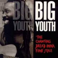 big-youth_the-chanting-dread-inna-fine-style