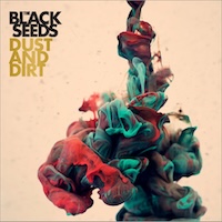 black-seeds_dust-and-dirt