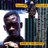 bounty-killer_down-in-the-ghetto