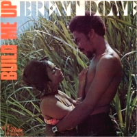 brent-dowe_build-me-up