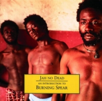 burning-spear_jah-no-dead