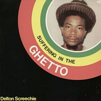 delton-screechie_suffering-in-the-ghetto