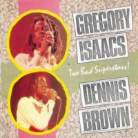 dennis-brown-&-gregory-isaacs_two-bad-superstars