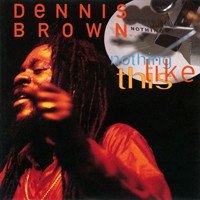 dennis-brown_nothing-like-this
