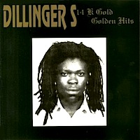 dillinger_dillinger's-14k-gold-golden-hits