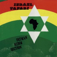 fatman-riddim-section_israel-tafari