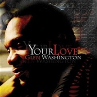 glen-washington_your-love