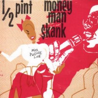 half-pint_money-man-skank