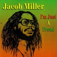 jacob-miller_i'm-just-a-dread