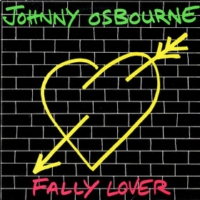 johnny-osbourne_fally-lover