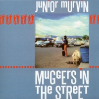 junior-murvin_muggers-in-the-street