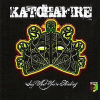 katchafire_say-what-youre-thinking