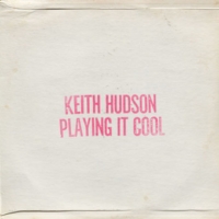 keith-hudson_playing-it-cool