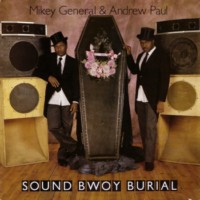 mikey-general-&-andrew-paul_soundbwoy-burial
