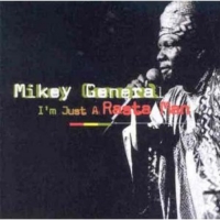 mikey-general_im-just-a-rasta-man