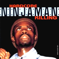 ninjaman_hardcore-killing