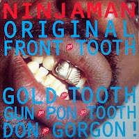 ninjaman_original-front-tooth