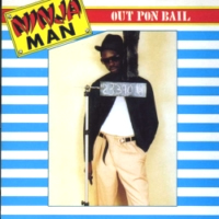 ninjaman_out-pon-bail