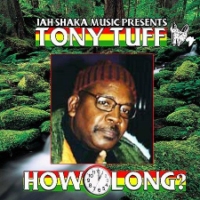 tony-tuff_how-long