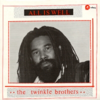 twinkle-brothers_all-is-well