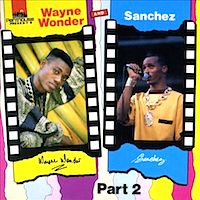 wayne-wonder-&-sanchez_wayne-wonder-&-sanchez-part-2